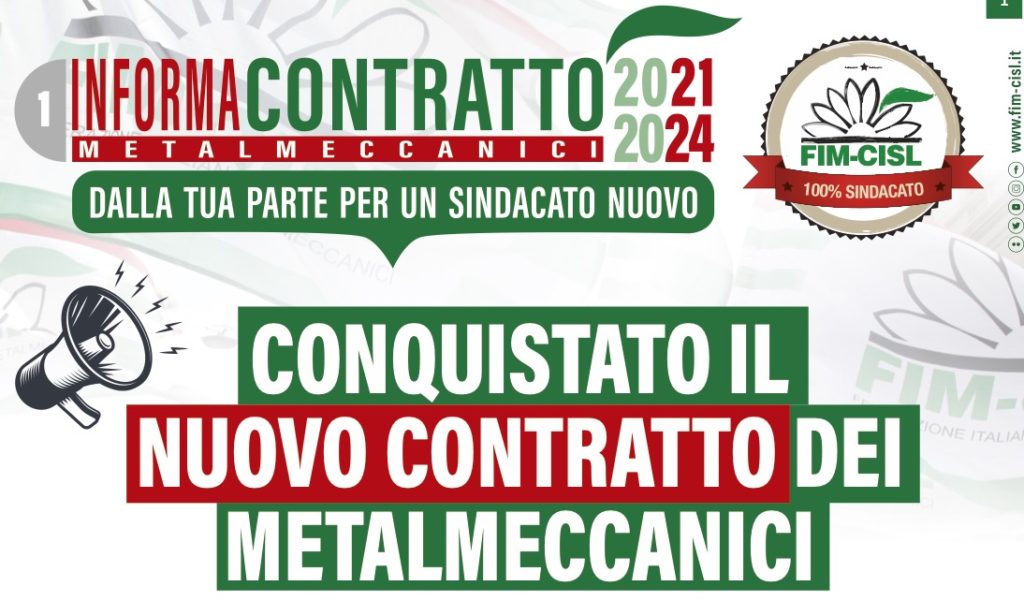 CONQUISTATO IL NUOVO CONTRATTO DEI METALMECCANICI Federazione